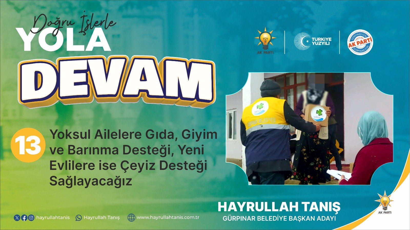 YOKSUL AİLELERE GIDA GİYİM VE BARINMA DESTEĞİ, YENİ EVLİLERE İSE ÇEYİZ DESTEĞİNDE BULUNACAĞIZ